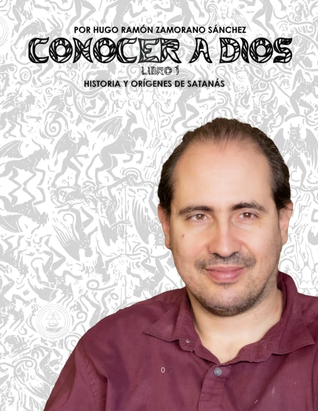 Libro 1 - Historia y Orígenes de Satanás ("Conocer a Dios y Desenmascarar a Satanás: La Lucha entre el Bien y el Mal en la Verdad Divina") - Image 1