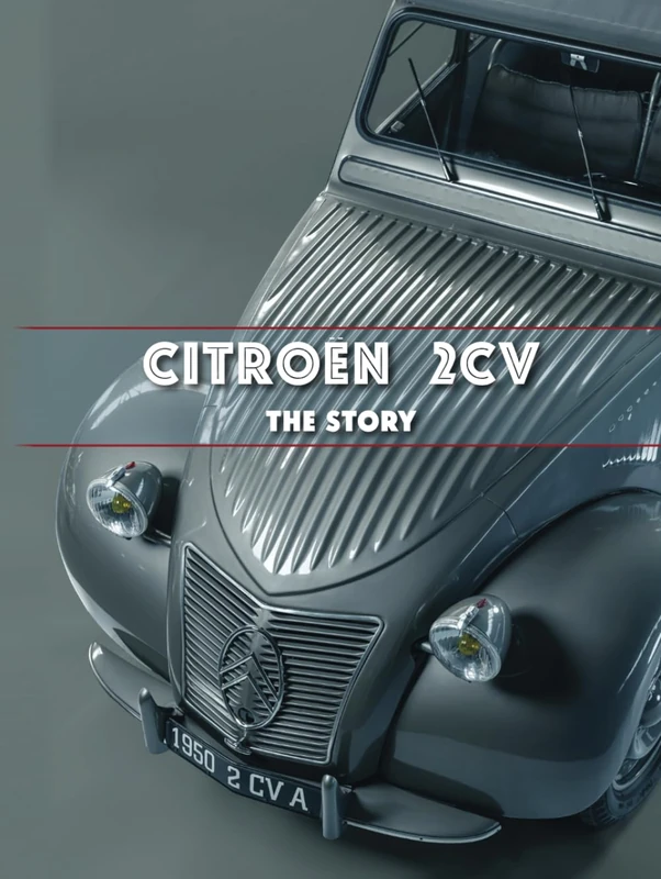 CITROËN 2CV: THE STORY