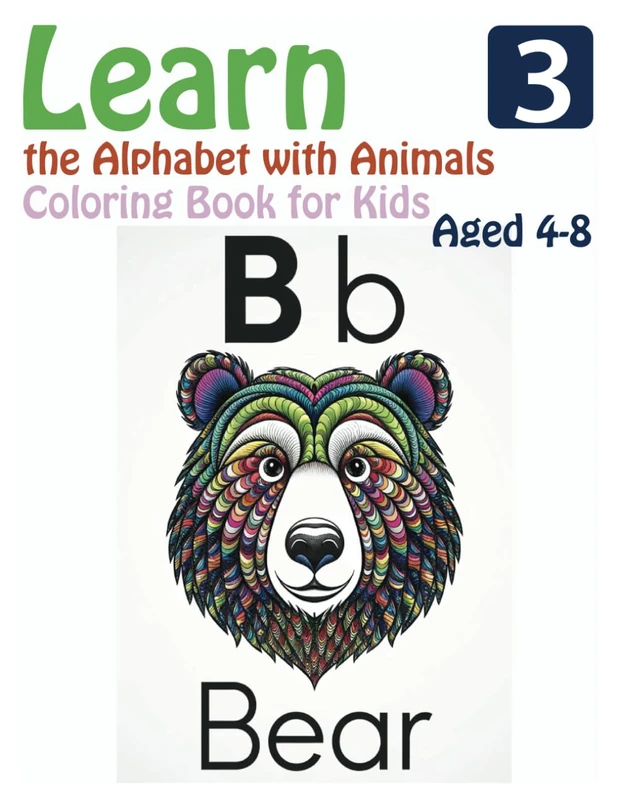 Learn the Alphabet with Animals Coloring Book for Kids Aged 4-8: Fun and Educational Pages to Help Kids Learn the Alphabet