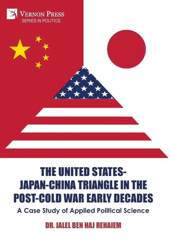 The United States-Japan-China Triangle in the Post-Cold War Early Decades: A Case Study of Applied Political Science (Politics) - Image 1