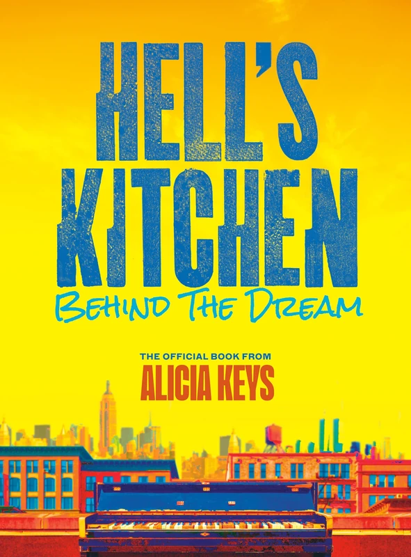 PLUME Hell's Kitchen: Behind the Dream - Alicia Keys Musical