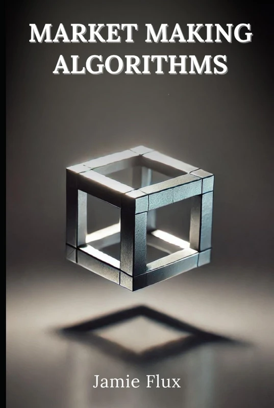 Market Making Algorithms: 33 Comprehensive Powerful Algorithms With Full Python Code