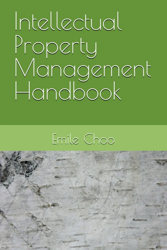 Intellectual Property Management Handbook