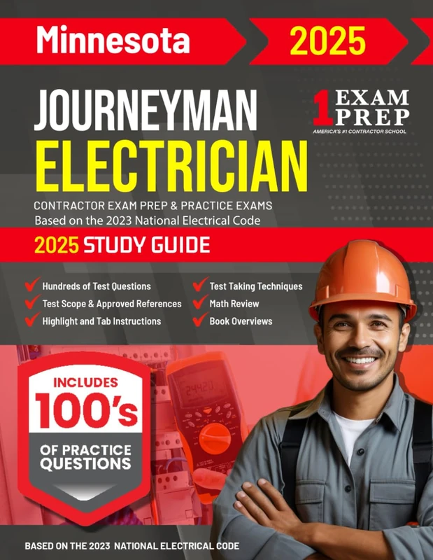 2025 Minnesota Journeyman Electrician Exam Prep and Study Guide: Contractor Exam Preparation & Practice Exams Based on the 2023 National Electrical Code