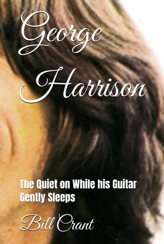 George Harrison: The Quiet on While his Guitar Gently Sleeps (the beatles, john, paul, george and ringo)
