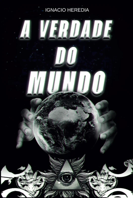 A Verdade Do Mundo