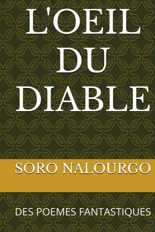 L'OEIL DU DIABLE: DES POEMES FANTASTIQUES