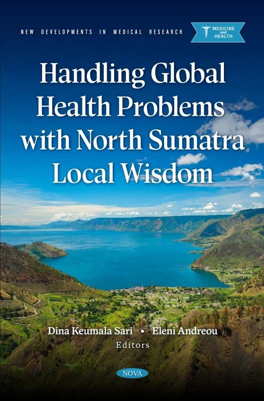 Handling Global Health Problems with North Sumatra Local Wisdom (New Developments in Medical Research) - Image 1