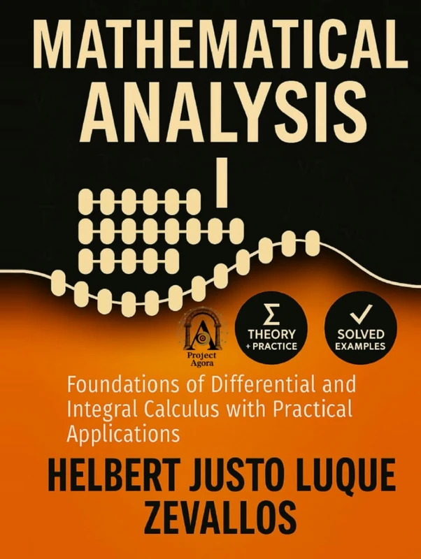 MATHEMATICAL ANALYSIS I: Foundations of Differential and Integral Calculus (Bachelor's Degree in Mathematics)