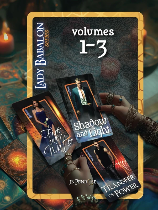 Lady Babalon series Vol 1-3: Fire Over Water; Shadow and Light; Transfer of Power