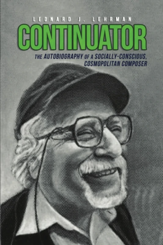 Continuator: The Autobiography of a Socially-Conscious, Cosmopolitan Composer - Image 1