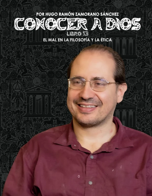 Libro 13 - El Mal en la Filosofía y la Ética: NEGRO ("Conocer a Dios: El Triunfo de la Luz sobre las Sombras Eternas")