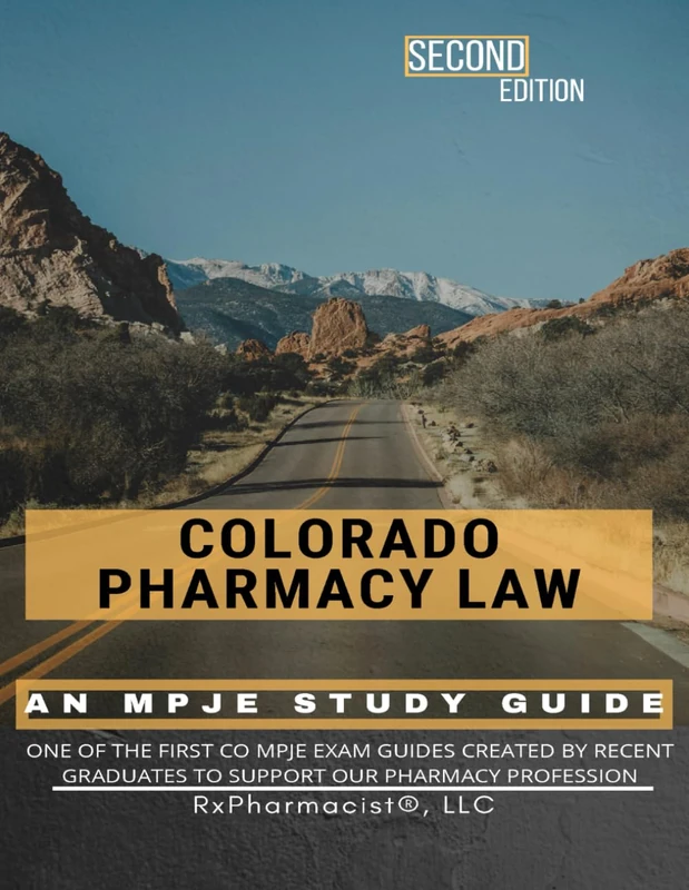 Colorado Pharmacy Law: An MPJE® Study Guide
