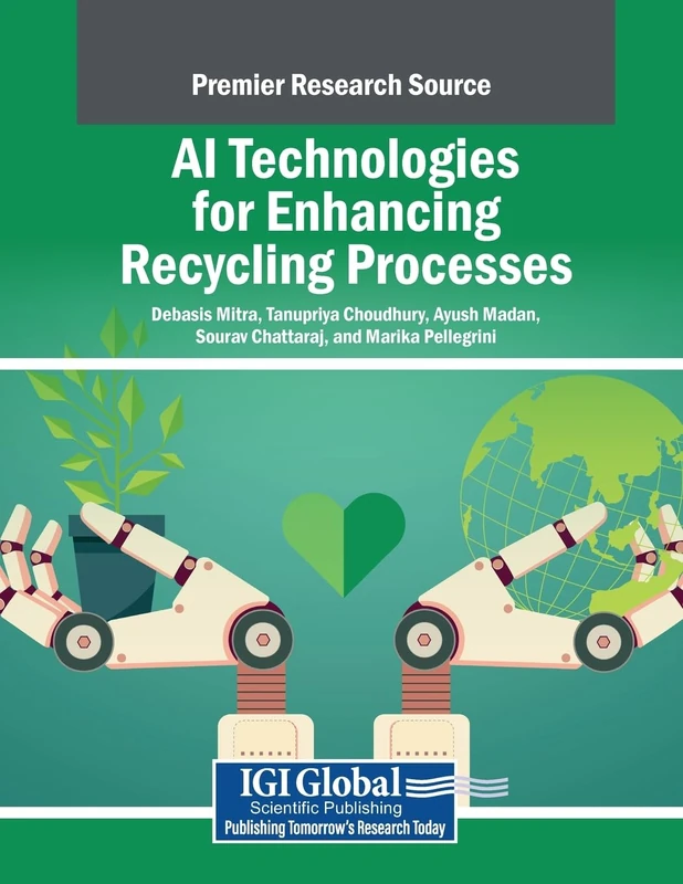 AI Technologies for Enhancing Recycling Processes (Advances in Environmental Engineering and Green Technologies)