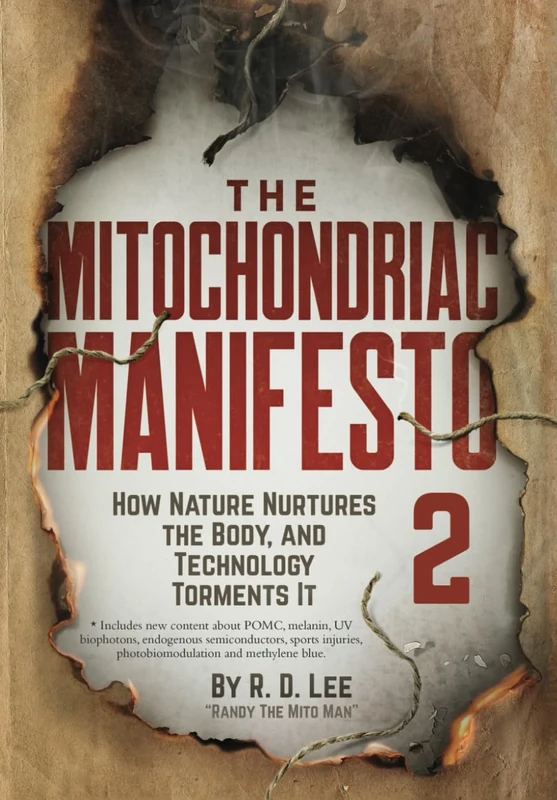 The Mitochondriac Manifesto 2: How Nature Nurtures the Body, and Technology Torments It - Image 1