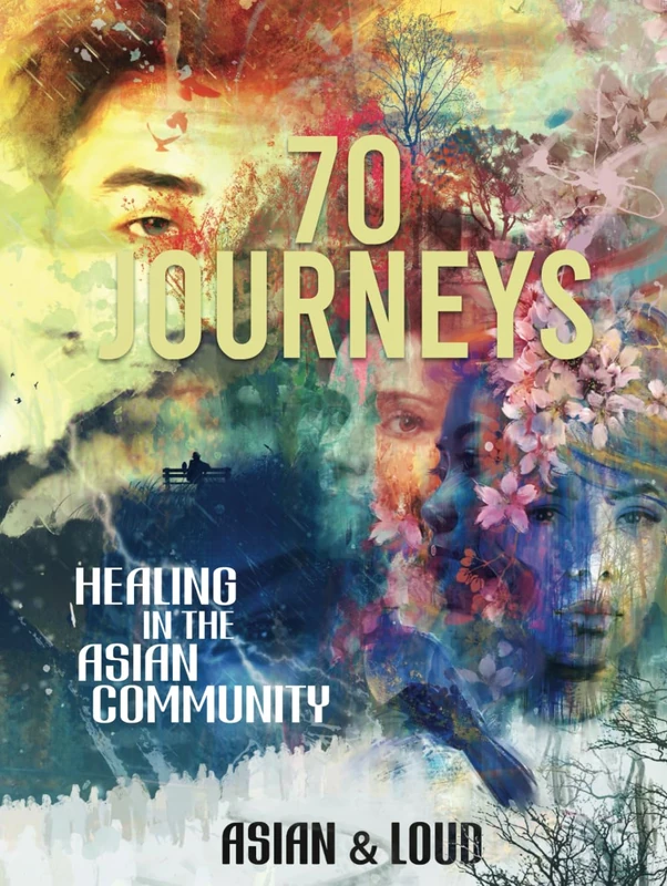 70 Journeys: Healing in the Asian Community