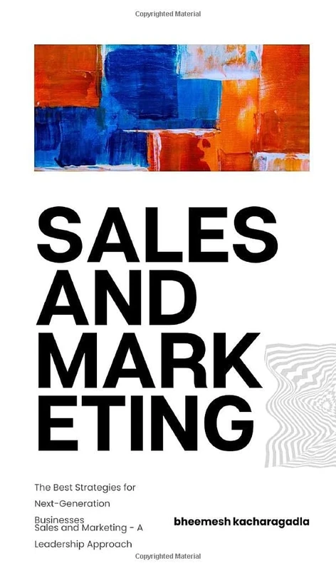Sales and Marketing - A Leadership Approach