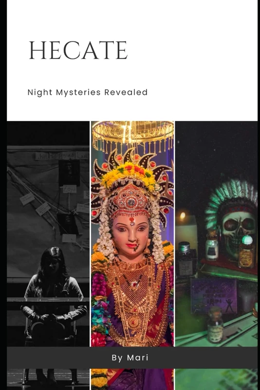 Hecate - Mythology & Shadow Self Exploration Book