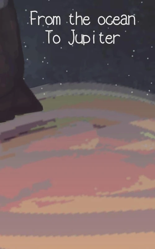 From the ocean To Jupiter