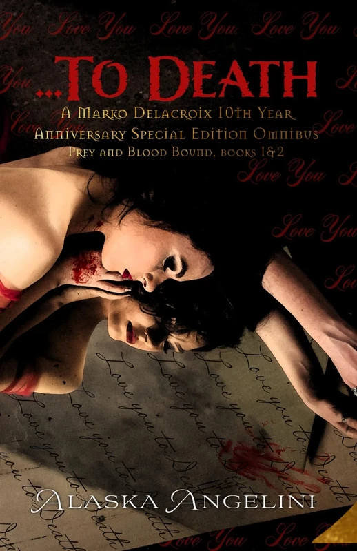 ...To Death (A Marko Delacroix 10th Year Anniversary Special Edition Omnibus, books 1&2) - Image 1