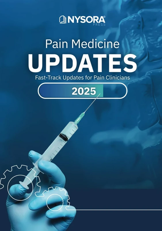 Pain Medicine Updates 2025: Fast-Track Updates for Pain Clinicians
