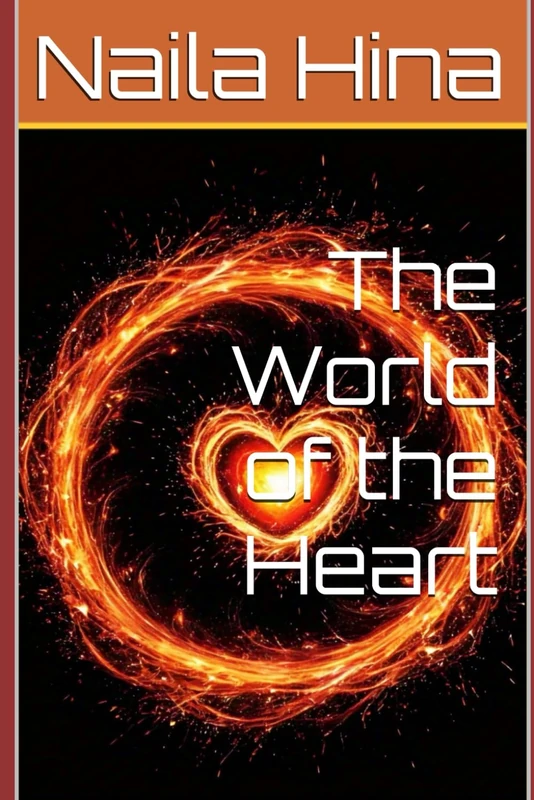 The World of the Heart