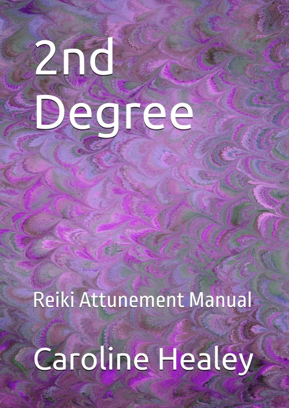 2nd Degree: Reiki Attunement Manual