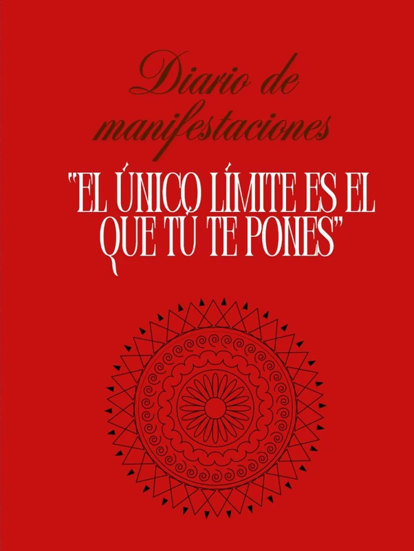 Diario de manifestaciones: El único límite es el que tú te pones - Image 1
