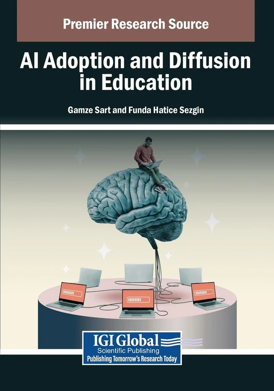 AI Adoption and Diffusion in Education (Advances in Educational Technologies and Instructional Design)