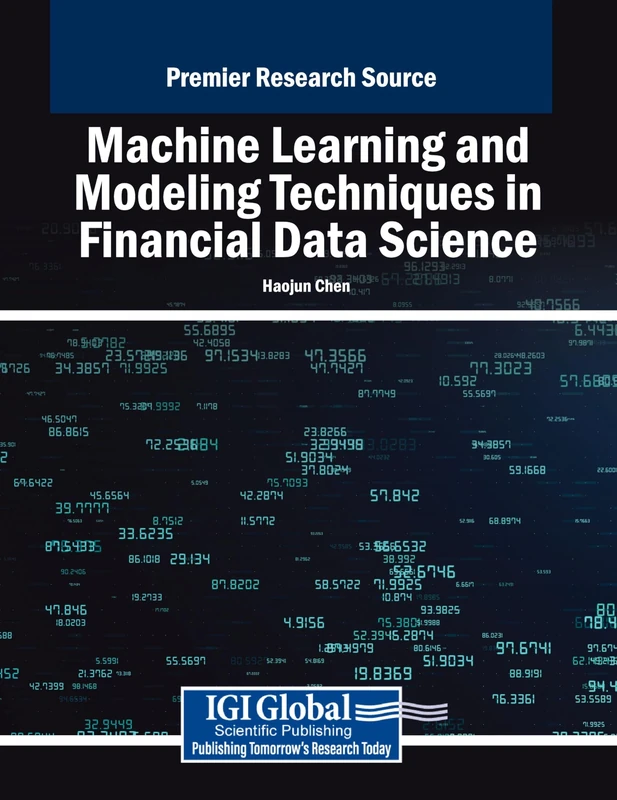 Machine Learning and Modeling Techniques in Financial Data Science (Advances in Finance, Accounting, and Economics)