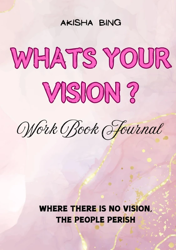Whats your vision?