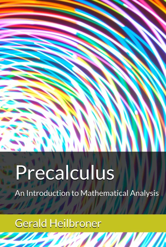 Precalculus: An Introduction to Mathematical Analysis