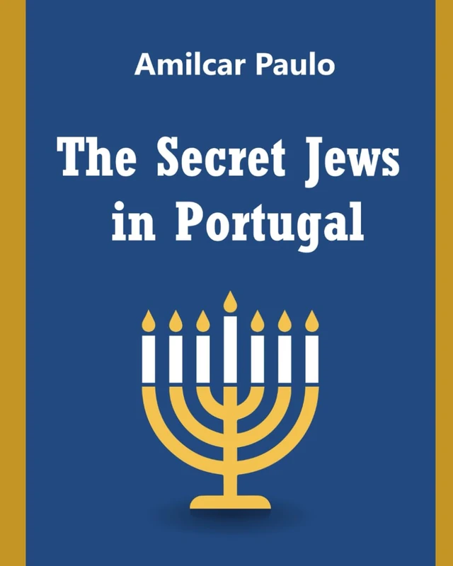 The Secret Jews in Portugal - Image 1