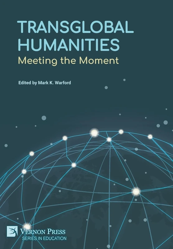 Transglobal Humanities: Meeting the Moment (Education)