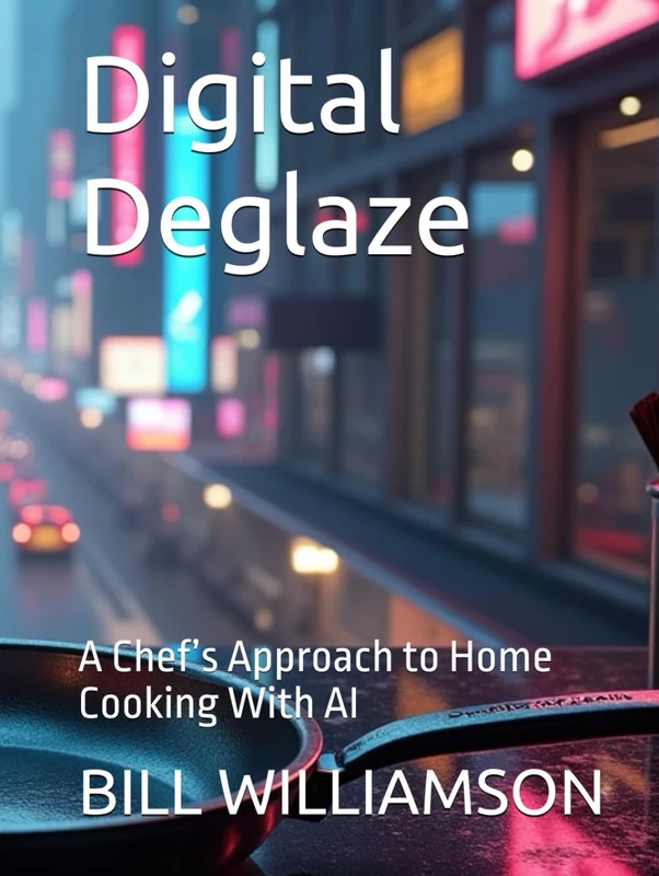 Digital Deglaze: A Chef’s Approach to Home Cooking With AI