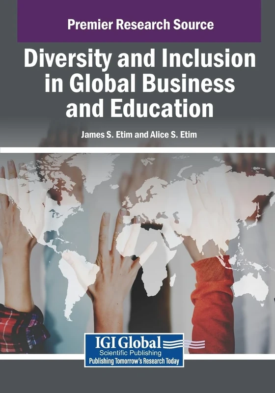 Diversity and Inclusion in Global Business and Education (Advances in Religious and Cultural Studies)