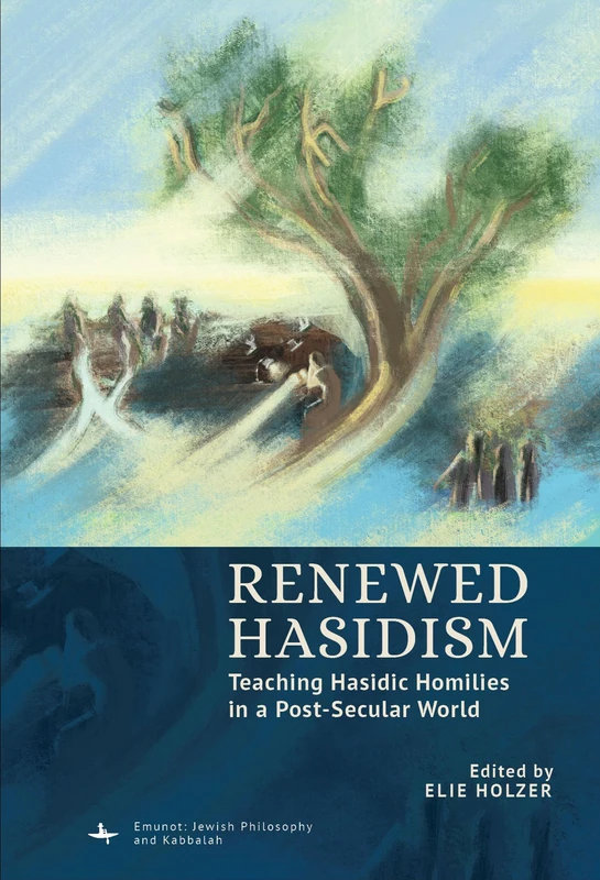 Renewed Hasidism - Academic Studies Press Jewish Philosophy