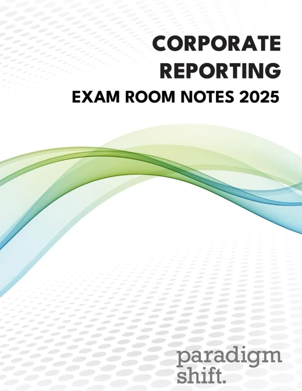 Corporate Reporting Exam Room Notes 2025