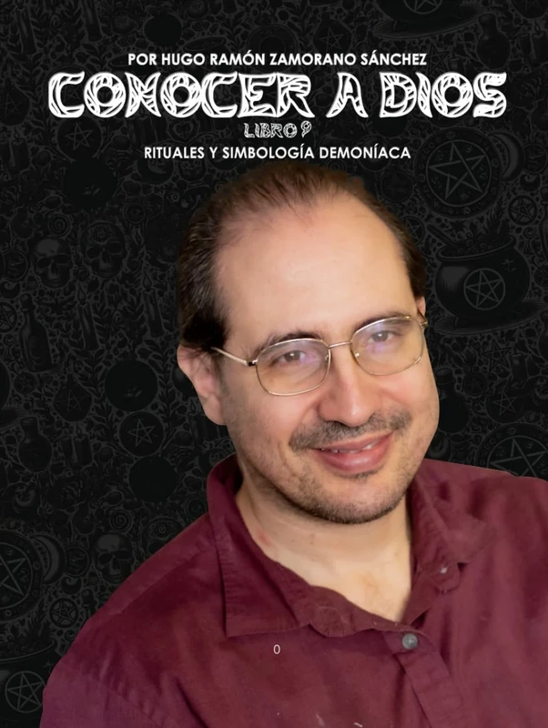 Libro 9 - Rituales y Simbología Demoníaca: NEGRO ("Conocer a Dios: El Triunfo de la Luz sobre las Sombras Eternas")