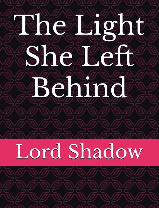 The Light She Left Behind