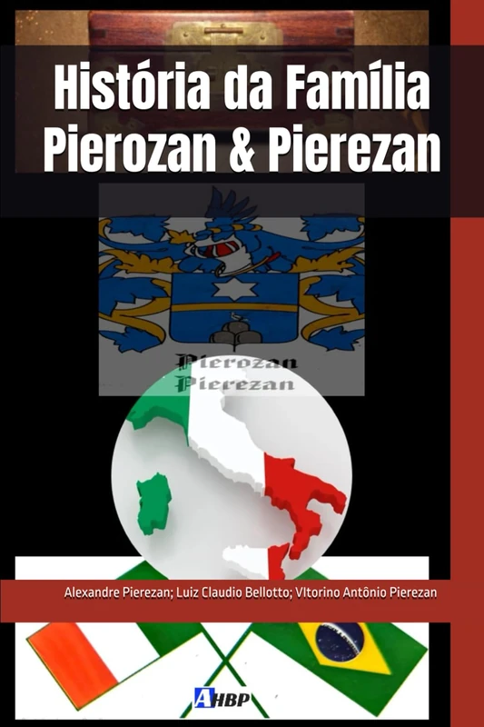 Historia da Familia Pierozan & Pierezan - Italian Biography