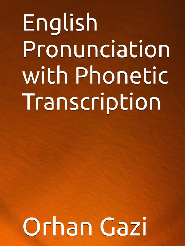 English Pronunciation with Phonetic Transcription