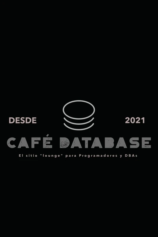 Dojo Mentoría Café Database: El programa de desarrollo profesional para programadores y DBAs.