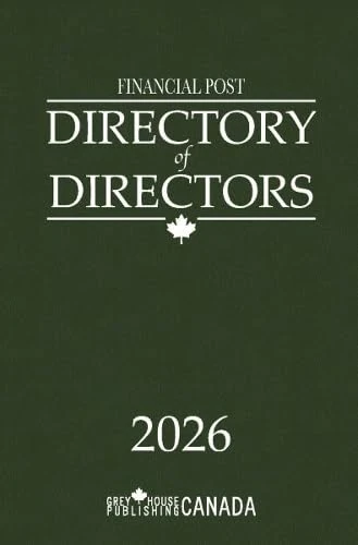 Financial Post Directory of Directors 2026: Includes Free Online Access
