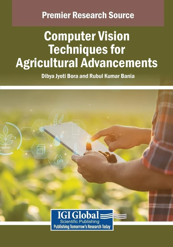 Computer Vision Techniques for Agricultural Advancements (Advances in Environmental Engineering and Green Technologies)