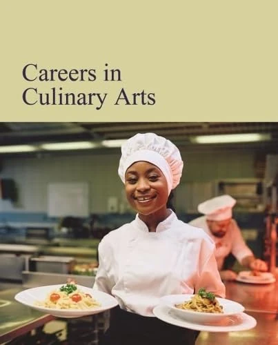 Careers in Culinary Arts: Print Purchase Includes Free Online Access