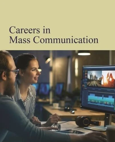 Careers in Mass Communication: Print Purchase Includes Free Online Access