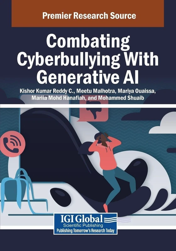 Information Science Reference - Combating Cyberbullying With AI