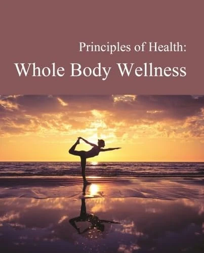Salem Press Principles of Health: Whole Body Wellness Book