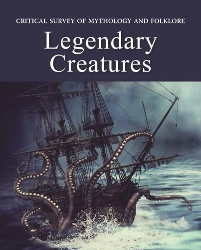Critical Survey of Mythology & Folklore: Legendary Creatures (Critical Insights)